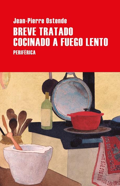 Breve tratado cocinado a fuego lento | 9788410171497 | Ostende, Jean-Pierre | Botiga online La Carbonera