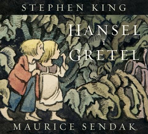 Hansel i Gretel | 9788426433084 | King, Stephen/Sendak, Maurice | Botiga online La Carbonera