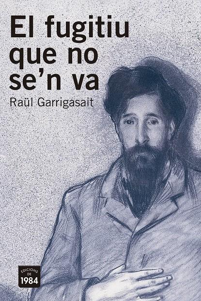 El fugitiu que no se'n va | 9788416987368 | Garrigasait Colomés, Raül | Botiga online La Carbonera