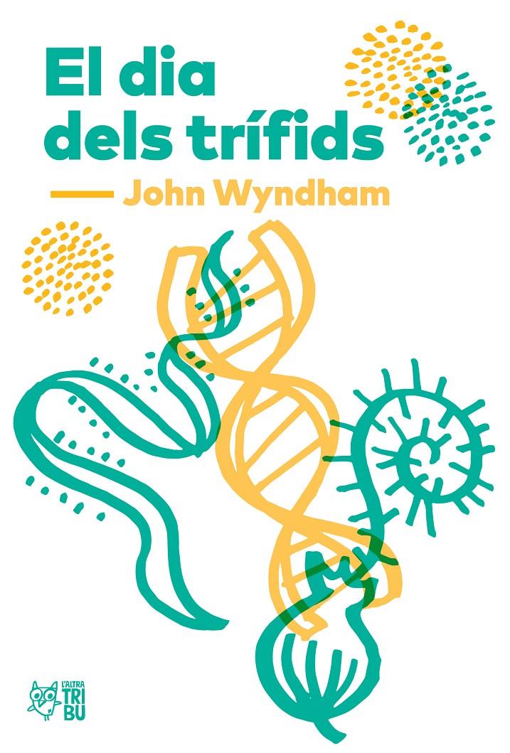 El dia dels trífids | 9788494911033 | Wyndham, John | Botiga online La Carbonera