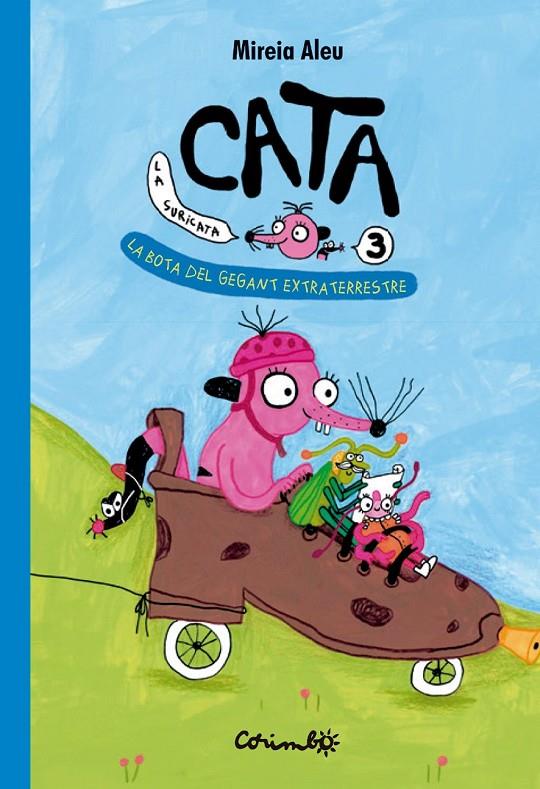 CATA LA SURICATA. La bota del gegant extraterrestre Vol.3 | 9788484707059 | Mireia, Aleu | Botiga online La Carbonera