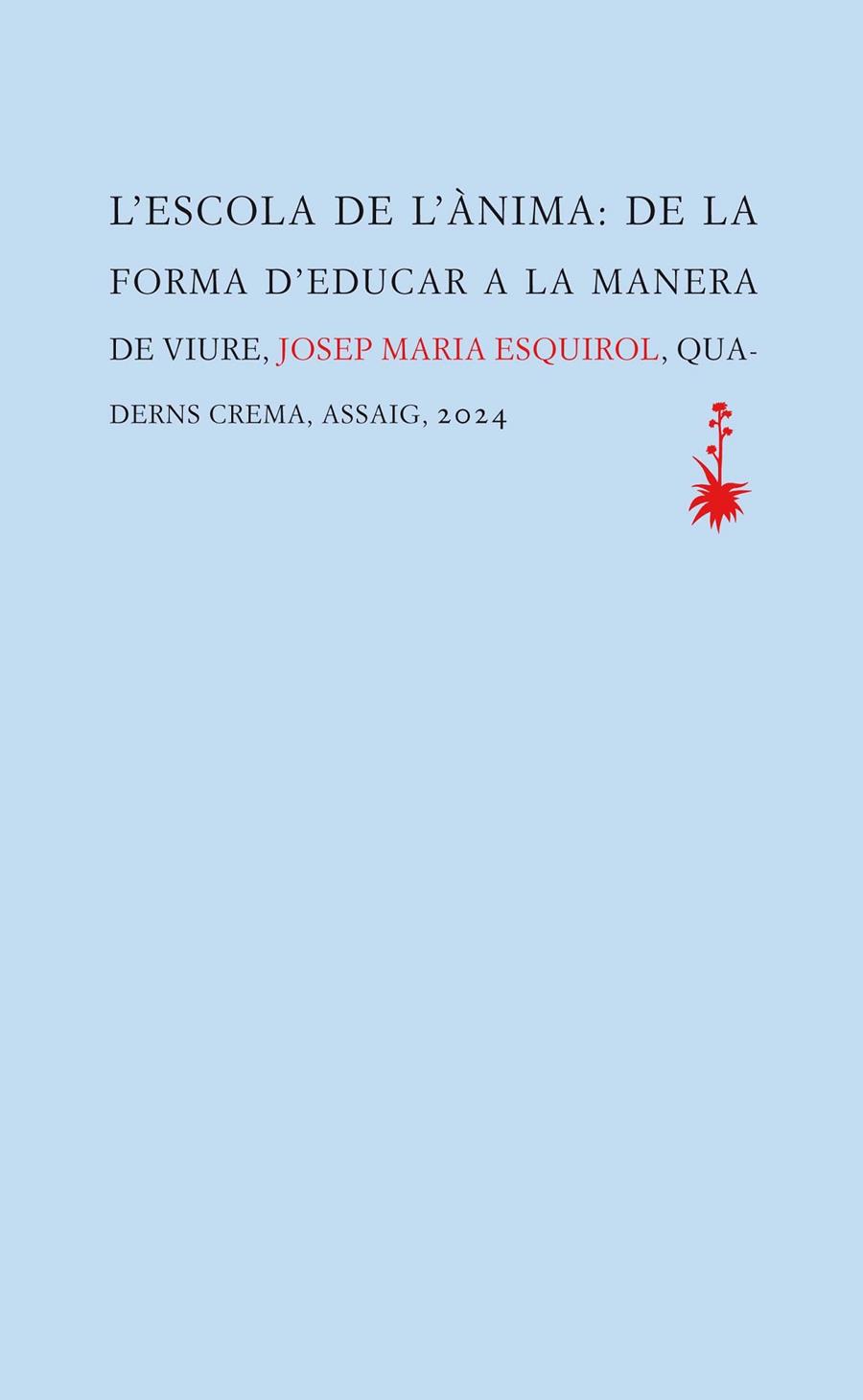 L'escola de l'ànima | 9788477276845 | Esquirol, Josep Maria | Botiga online La Carbonera