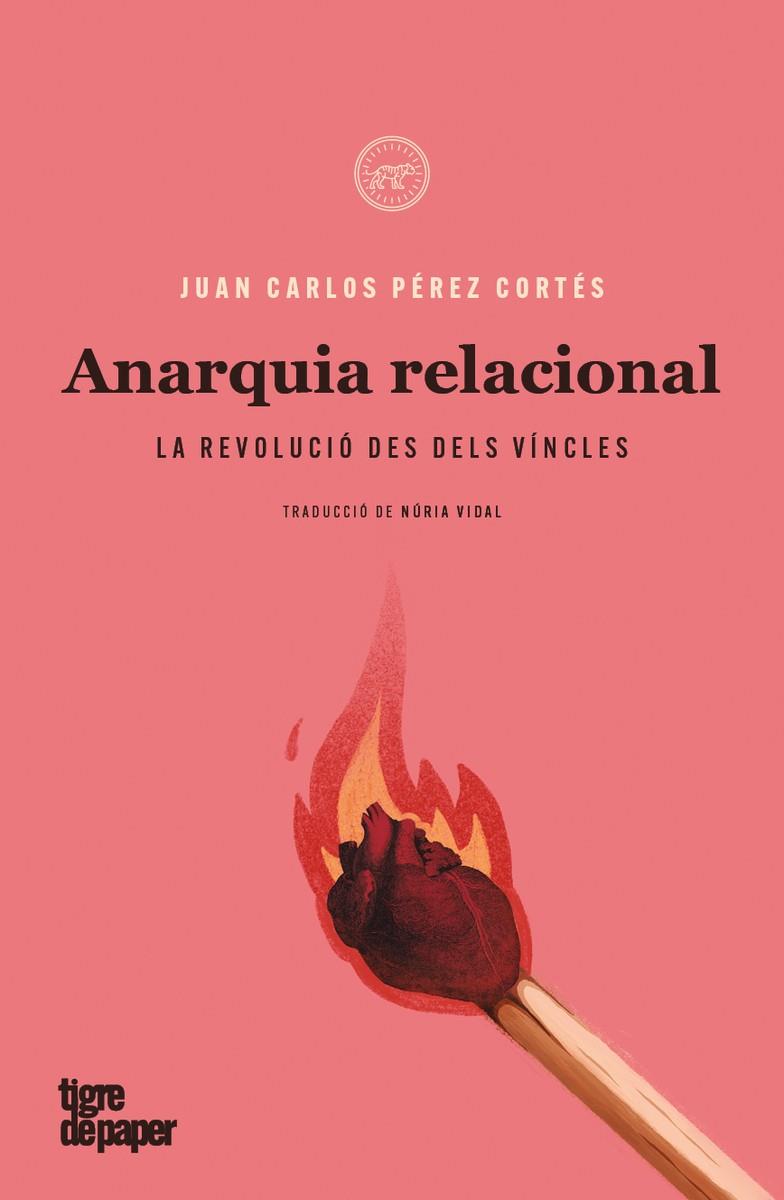 Anarquia relacional | 9788418705144 | Pérez Cortés, Juan Carlos | Botiga online La Carbonera