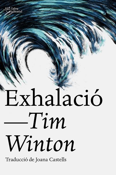 Exhalació | 9788412793062 | Winton, Tim | Botiga online La Carbonera