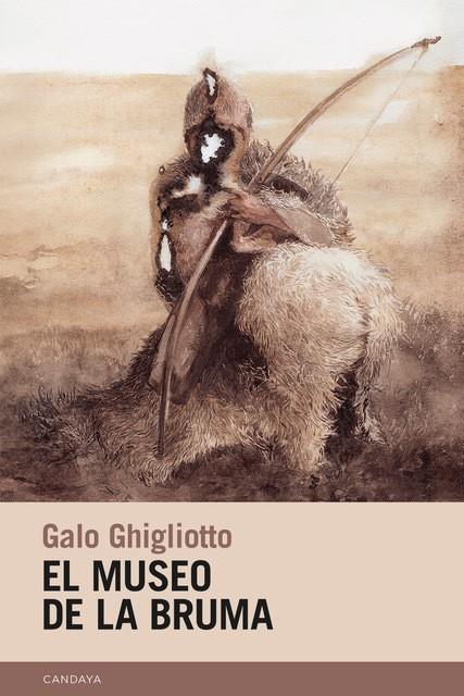 El museo de la bruma | 9788418504945 | Ghigliotto, Galo | Botiga online La Carbonera