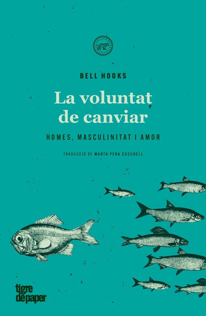 La voluntat de canviar | 9788418705137 | hooks, bell | Botiga online La Carbonera