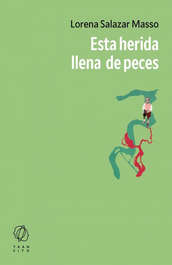 Esta herida llena de peces | 9788412901801 | Salazar Masso, Lorena | Botiga online La Carbonera
