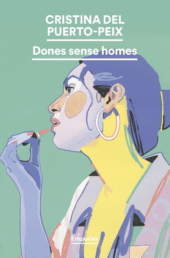 Dones sense homes | 9788419729712 | Puerto-Peix, Cristina del | Botiga online La Carbonera