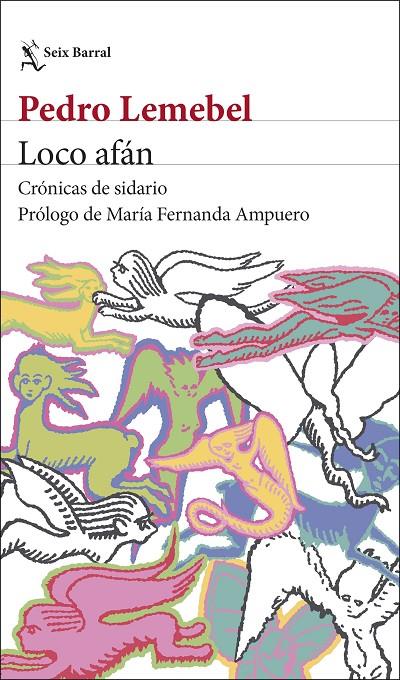 Loco afán | 9788432249976 | Lemebel, Pedro | Botiga online La Carbonera