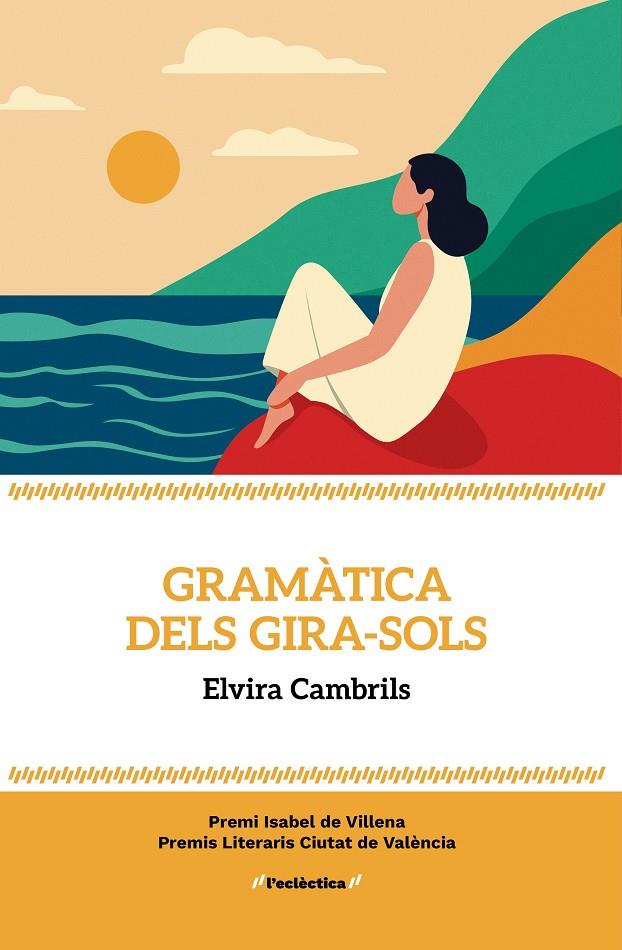 Gramàtica dels gira-sols | 9788413589176 | Elvira Cambrils | Botiga online La Carbonera