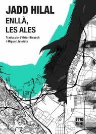 Enllà, les ales | 9788412939392 | Hilal, Jadd | Botiga online La Carbonera