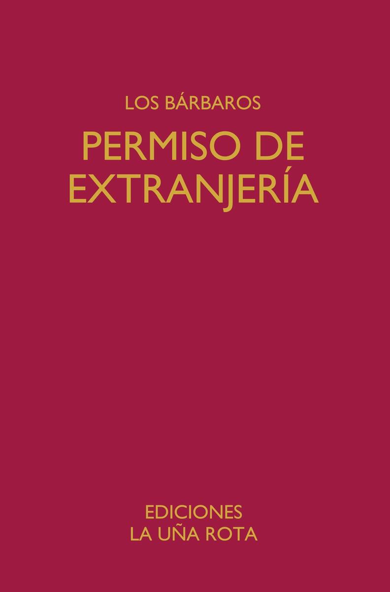 Permiso de extranjería | 9788418782886 | Los bárbaros/Rojo, Miguel/Hernando Herráez, Javier | Botiga online La Carbonera