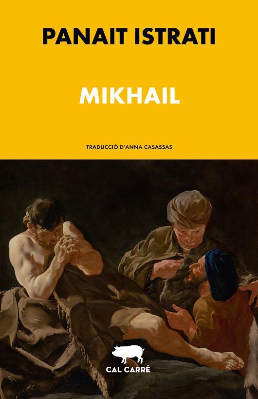 Mikhail | 9788412863512 | Istrati, Panaït | Botiga online La Carbonera