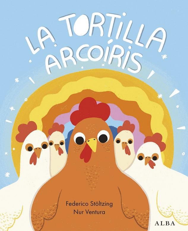 La tortilla arcoíris | 9788411781916 | Stöltzing, Federico | Botiga online La Carbonera