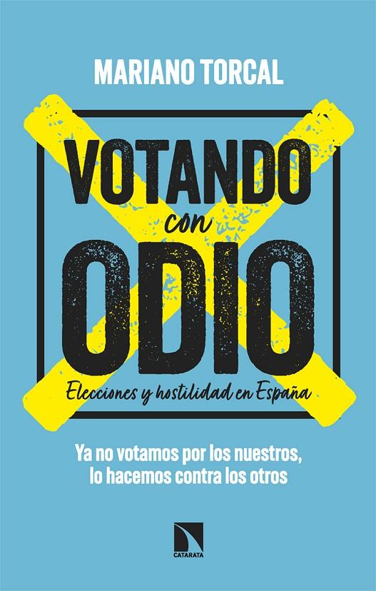 Votando con odio | 9788410677364 | Torcal, Mariano | Botiga online La Carbonera