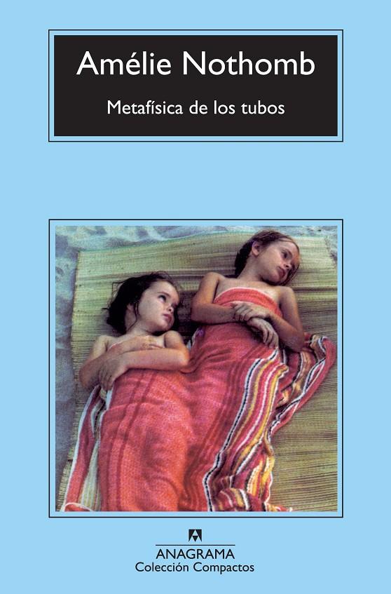 Metafísica de los tubos | 9788433977199 | Nothomb, Amélie | Botiga online La Carbonera