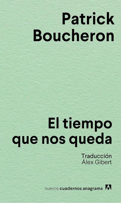 El tiempo que nos queda | 9788433928856 | Boucheron, Patrick | Botiga online La Carbonera