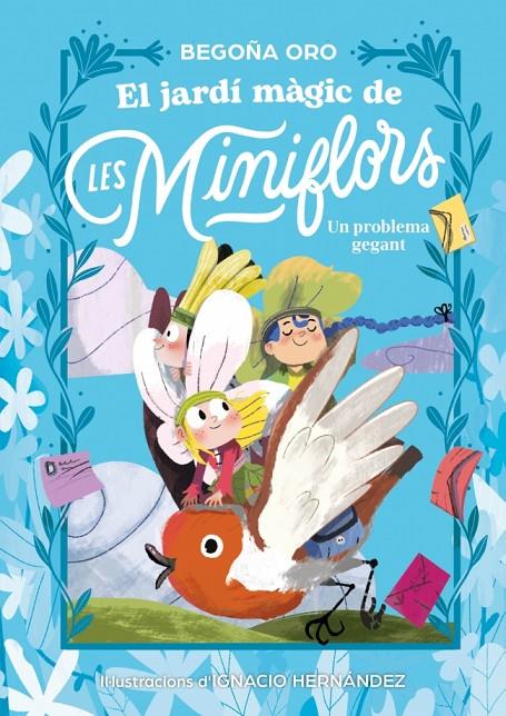 El jardí màgic de les Miniflors. Un problema gegant | 9788448873844 | Oro, Begoña | Botiga online La Carbonera