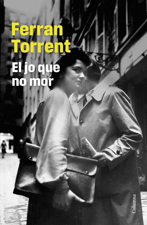 El jo que no mor | 9788466432887 | Torrent, Ferran | Botiga online La Carbonera