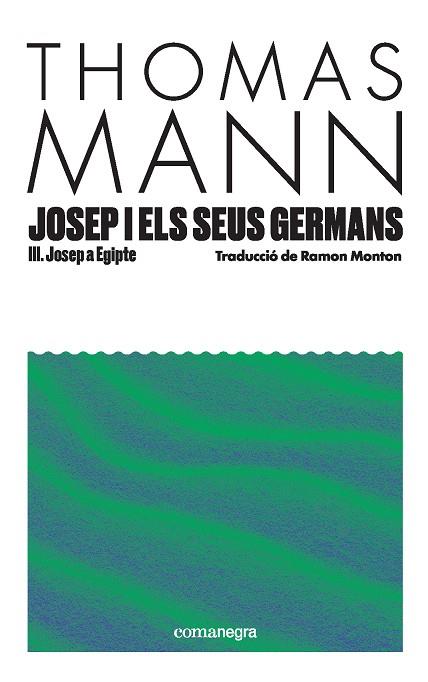 Josep i els seus germans III | 9791387969080 | Mann, Thomas | Botiga online La Carbonera
