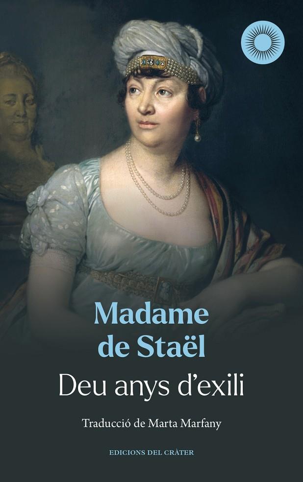 Deu anys d'exili | 9788412828689 | Staël, Madame de | Botiga online La Carbonera