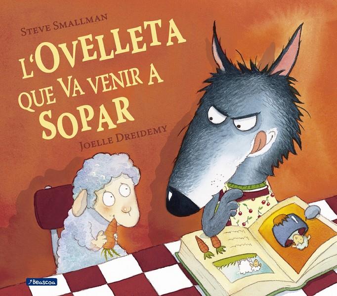 L'ovelleta que va venir a sopar | 9788448824556 | Smallman, Steve | Botiga online La Carbonera