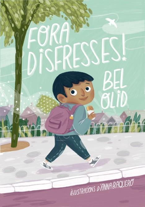 Fora disfresses! | 9788424671235 | Olid, Bel | Botiga online La Carbonera