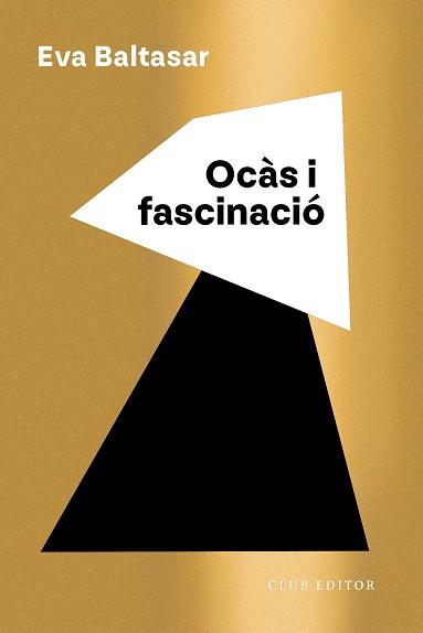 Ocàs i fascinació | 9788473294294 | Baltasar, Eva | Botiga online La Carbonera