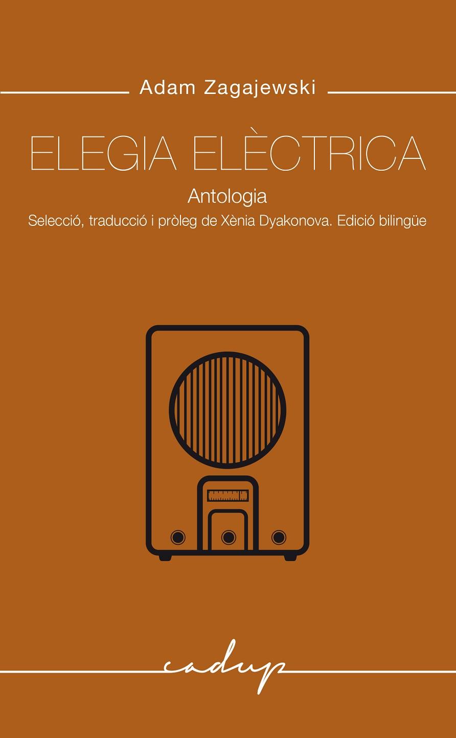 Elegia Elèctrica | 9788412843347 | Zagajekski, Adam | Botiga online La Carbonera