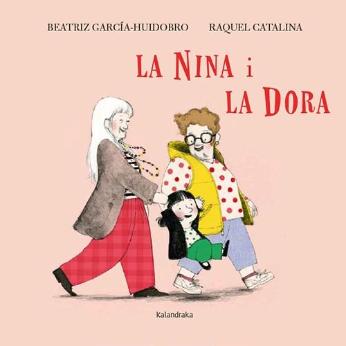 La Nina i la Dora | 9788410387355 | García-Huidobro, Beatriz | Botiga online La Carbonera