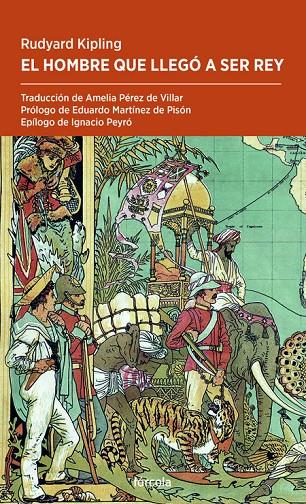 El hombre que llegó a ser rey | 9788417425517 | Kipling, Rudyard | Botiga online La Carbonera