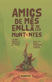 Amics de mes enllà de les Muntanyes | 9788410344396 | VV.AA. | Botiga online La Carbonera