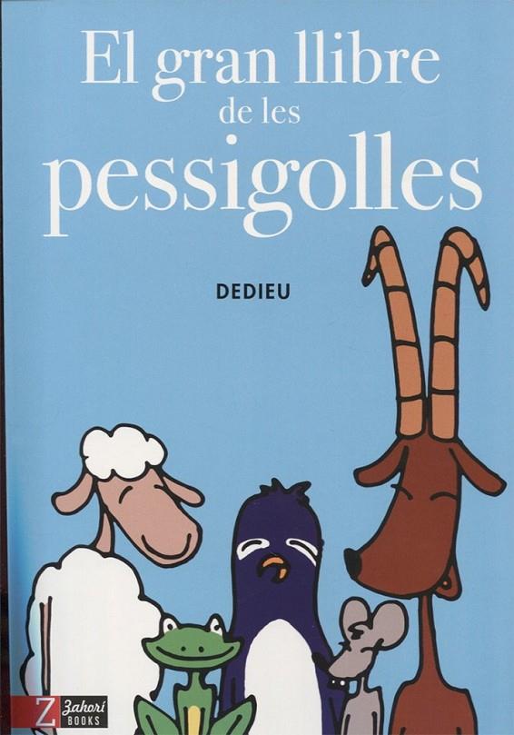 El gran llibre de les pessigolles | 9788494713514 | Dedieu | Botiga online La Carbonera