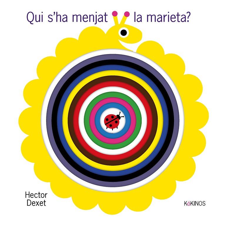 Qui s'ha menjat la marieta? | 9788419475848 | Dexet, Hector | Botiga online La Carbonera