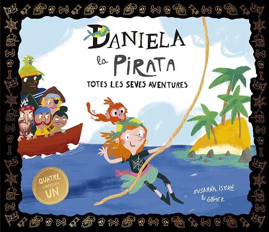 Daniela la Pirata. Totes les seves aventures | 9788410406704 | Susanna Isern | Botiga online La Carbonera