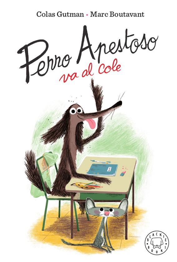 Perro apestoso va al cole | 9788417552466 | Gutman, Colas | Botiga online La Carbonera