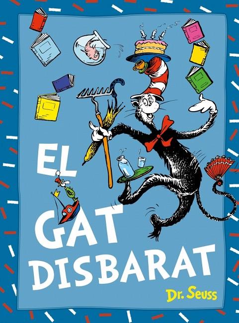 El gat Disbarat (Dr. Seuss) | 9788448869038 | Dr. Seuss | Botiga online La Carbonera