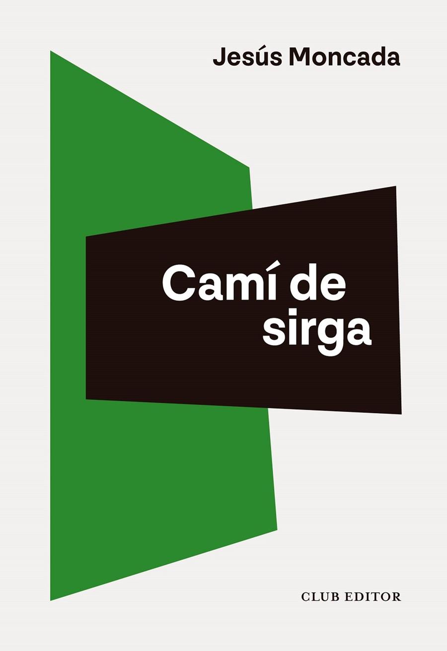 Camí de sirga | 9788473294713 | Moncada, Jesús | Botiga online La Carbonera