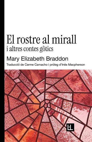 El rostre al mirall i altres contes gòtics | 9791399244618 | Braddon, Mary Elizabeth | Botiga online La Carbonera