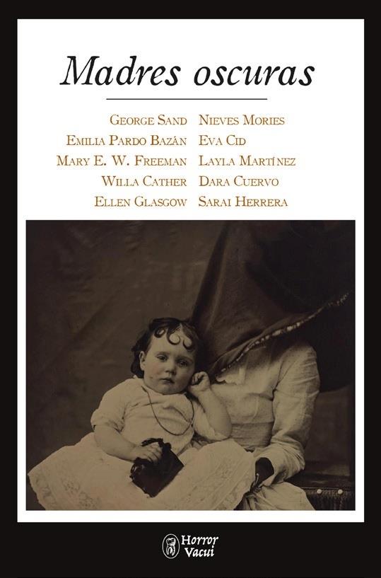 Madres oscuras | 9788412331042 | Sand, George/Pardo Bazán, Emilia/E. W. Freeman, Mary/Cather, Willa/Glasgow, Ellen/Mories, Nieves/Cid | Botiga online La Carbonera