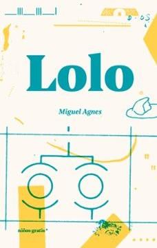 Lolo | 9788494933394 | Agnes, MIguel | Botiga online La Carbonera