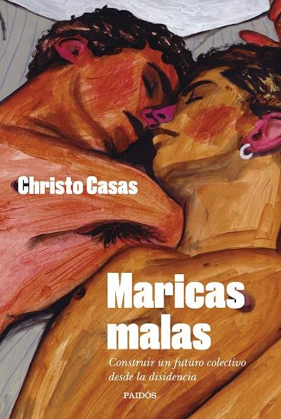 Maricas malas | 9788449341403 | Casas, Christo | Botiga online La Carbonera