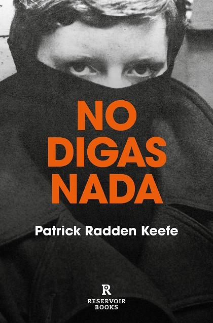 No digas nada | 9788417910556 | Keefe, Patrick Radden | Botiga online La Carbonera