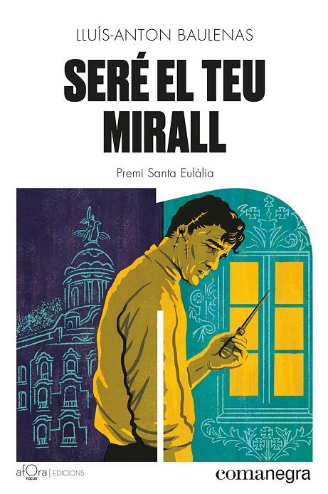 Seré el teu mirall | 9788419590206 | Baulenas, Lluís-Anton | Botiga online La Carbonera