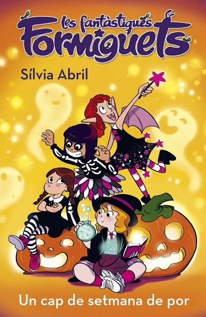 Un cap de setmana de por (Les Fantàstiques Formiguets 3) | 9788448856304 | Abril, Sílvia