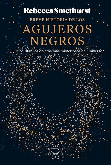 Breve historia de los agujeros negros | 9788410025134 | Smethurst, Rebecca | Botiga online La Carbonera