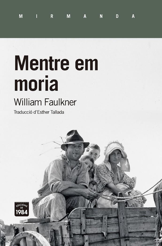 Mentre em moria | 9788416987474 | Faulkner, Willliam | Botiga online La Carbonera