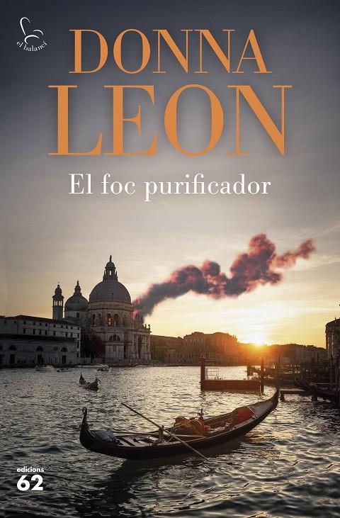 El foc purificador | 9788429781915 | Leon, Donna | Botiga online La Carbonera