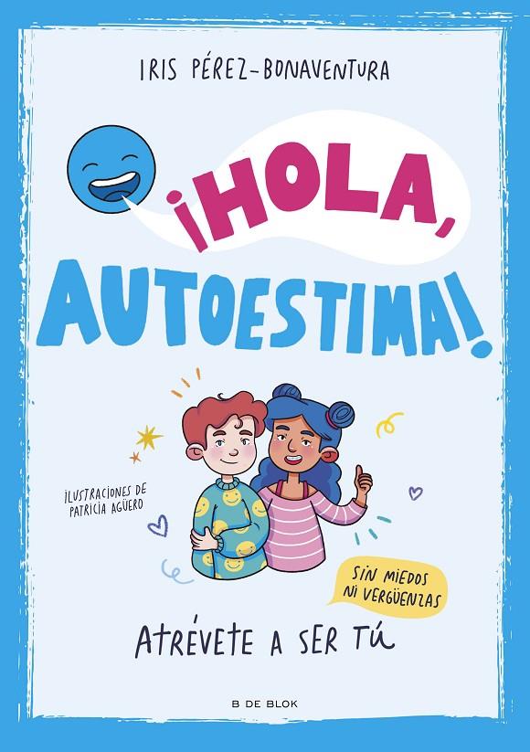 ¡Hola, autoestima! | 9788419522405 | Pérez Bonaventura, Iris | Botiga online La Carbonera