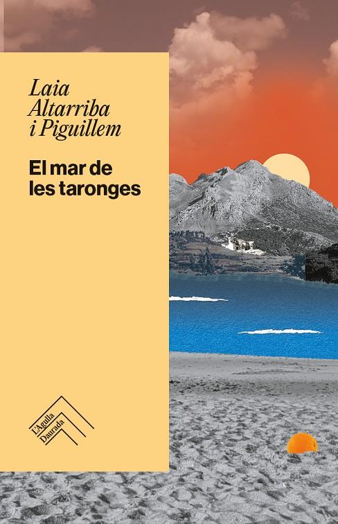 El mar de les taronges | 9788419515360 | Altarriba i Piguillem, Laia | Botiga online La Carbonera